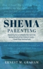 Shema Parenting : Resourcing You to Confidently Hear God in the Spiritual Growth of Your Children & Family - A Small Group Teaching Guide - eBook