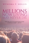Millions Now Living May Never Die - eBook