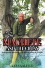 THE MACHETE AND THE CROSS : An Encounter with Death In the Amazon Jungle of Ecuador - eBook