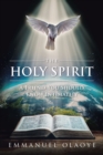 THE HOLY SPIRIT : A Friend You Should Know Intimately - eBook