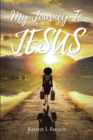 My Journey To Jesus - eBook