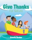 Give Thanks : For Nature - eBook