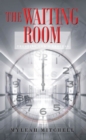 The Waiting Room : Trusting God's Process - eBook