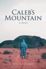 Calebs Mountain : A Novel - eBook