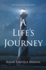 A Life's Journey : Inspired By Life's Memories - eBook