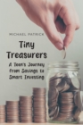 Tiny Treasures A Teen's Journey from Savings to Smart Investing - eBook
