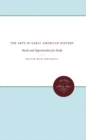 The Arts in Early American History : Needs and Opportunities for Study - eBook