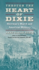 Through the Heart of Dixie : Sherman's March and American Memory - eBook