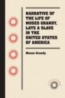 Narrative of the Life of Moses Grandy, Late a Slave in the United States of America - eBook