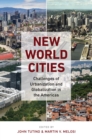 New World Cities : Challenges of Urbanization and Globalization in the Americas - eBook