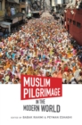 Muslim Pilgrimage in the Modern World - eBook