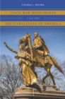 Civil War Monuments and the Militarization of America - eBook