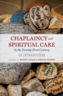 Chaplaincy and Spiritual Care in the Twenty-First Century : An Introduction - eBook
