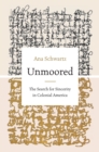 Unmoored : The Search for Sincerity in Colonial America - eBook