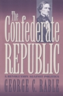 The Confederate Republic : A Revolution against Politics - eBook