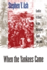 When the Yankees Came : Conflict and Chaos in the Occupied South, 1861-1865 - eBook