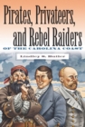 Pirates, Privateers, and Rebel Raiders of the Carolina Coast - eBook