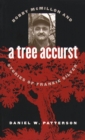 A Tree Accurst : Bobby McMillon and Stories of Frankie Silver - eBook