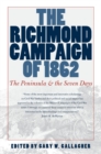 The Richmond Campaign of 1862 : The Peninsula and the Seven Days - eBook