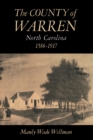 The County of Warren, North Carolina, 1586-1917 - eBook
