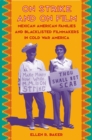 On Strike and on Film : Mexican American Families and Blacklisted Filmmakers in Cold War America - eBook
