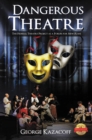 Dangerous Theatre : The Federal Theatre Project as a Forum for New Plays - eBook