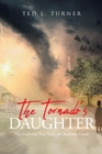 The Tornado's Daughter : The Inspiring True Story of Charlotte Gwalt - eBook