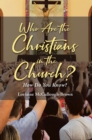 Who Are the Christians in the Church? : How Do You Know? - eBook