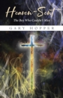 Heaven-Sent : The Boy Who Couldn't Miss - eBook