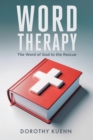 Word Therapy : The Word of God to the Rescue - eBook