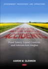 Reducing Motor Vehicle Accidents: Road Safety, Signal Controls, and Intersection Angles - eBook