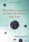 Four-Dimensional Atomic Structure and Law - eBook