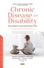 Chronic Disease and Disability: The Pediatric Gastrointestinal Tract, Second Edition. Overview with Perspectives of History, Nutrition and Behavioral Pediatrics - eBook