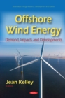 Offshore Wind Energy: Demand, Impacts and Developments - eBook
