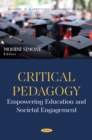 Critical Pedagogy: Empowering Education and Societal Engagement - eBook