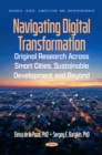 Navigating Digital Transformation: Original Research Across Smart Cities, Sustainable Development and Beyond - eBook