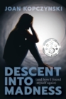 Descent into Madness (and how I found myself again) - eBook