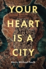Your Heart Is a City - eBook
