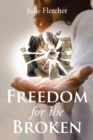 Freedom for the Broken - eBook