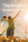 7 Day Devotional on Struggles with Addiction - eBook