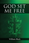 God Set Me Free - eBook