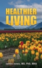 Healthier Living - eBook