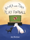 Binka and Tina Play Football - eBook