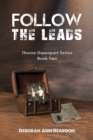 Follow the Leads : Thorne Davenport Series - Book Two - eBook