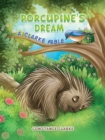 Porcupine's Dream : A Clarke Fable - eBook