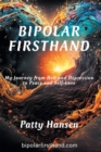 Bipolar Firsthand : My Journey From Hell and Depression to Peace and Self-Love - eBook