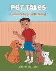 Pet Tales : Luciano's Surprise Birthday! - eBook