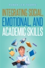 The Integrating Social, Emotional, and Academic Skills - eBook