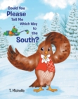 Could You Please Tell Me Which Way to the South? - eBook