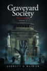 Graveyard Society : Book 3 This Was Your Life - eBook